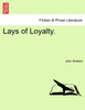 Lays of Loyalty.