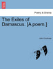 The Exiles of Damascus. [A poem.]
