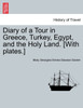 Diary of a Tour in Greece, Turkey, Egypt, and the Holy Land. [With plates.] VOL. II