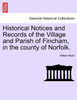 Historical Notices and Records of the Village and Parish of Fincham, in the county of Norfolk.