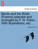 Bards and the Birds. [Poems] selected and arranged by F. N. Paton. With illustrations, etc.