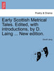Early Scottish Metrical Tales. Edited, with introductions, by D. Laing ... New edition.