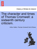 The character and times of Thomas Cromwell