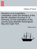 Narrative of an Expedition, undertaken under the direction of the late Mr. Assistant Surveyor E. B. Kennedy, for the exploration of the country lying between Rockingham Bay and Cape York.