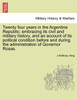 Twenty four years in the Argentine Republic; embracing its civil and military history, and an account of its political condition before and during the administration of Governor Rosas.