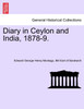 Diary in Ceylon and India, 1878-9.