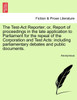 The Test-Act Reporter; or, Report of proceedings in the late application to Parliament for the repeal of the Corporation and Test Acts