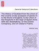 The History of Scotland from the Union of the Crowns on the accession of James VI. to the throne of England, to the Union of the Kingdoms in the reign of Queen Anne. With two dissertations, on the Gowrie Conspiracy, and on Ossian's Poems. VOL. III