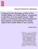 A Report to the Secretary of War of the United States, on Indian affairs, comprising a narrative of a tour performed in 1820 under a commission from the President for the purpose of ascertaining the actual state of the Indian tribes in our country.