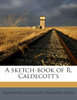 A sketch-book of R. Caldecott's