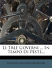 Li Trle Governi ... In Tempo Di Peste...