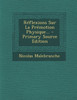 Réflexions Sur La Prémotion Physique... - Primary Source Edition