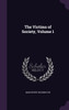 The Victims of Society, Volume 1