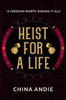 Heist For A Life