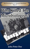 Who Killed The Microbiologists?