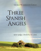 Three Spanish Angels