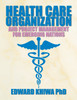 Health Care Organization and Project Management for Emerging Nations
