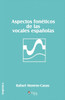 Aspectos Foneticos de Las Vocales Espanolas