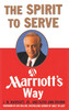 The Spirit to Serve Marriott's Way