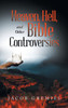 Heaven, Hell, and Other Bible Controversies