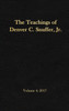 The Teachings of Denver C. Snuffer, Jr. Volume 4