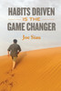 Habits Driven is the Game Changer