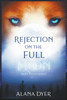 Rejection on the Full Moon