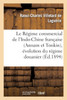Le Régime commercial de l'Indo-Chine française (Annam et Tonkin), évolution du régime douanier