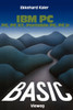BASIC-Wegweiser für IBM PC, PC XT, Portable PC und PCjr