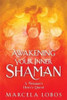 Awakening Your Inner Shaman