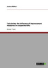 Calculating the influence of improvement measures on corporate KPIs