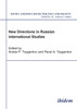 New Directions in Russian International Studies.