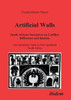 Artificial Walls. South African Narratives on Conflict, Difference and Identity. An Exploratory Study in Post-Apartheid South Africa