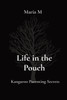 Life in the Pouch