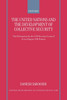 The United Nations and the Development of Collective Security