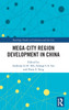 Mega-City Region Development in China