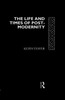 The Life and Times of Post-Modernity