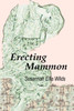 Erecting Mammon
