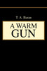 A Warm Gun