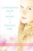 Confessions from the Heart of a Teenage Girl