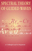 Spectral Theory of Guided Waves