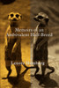 Memoirs of an Ambivalent Half-Breed