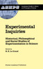 Experimental Inquiries