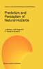 Prediction and Perception of Natural Hazards