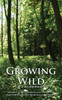 Growing Wild