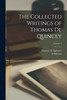 The Collected Writings of Thomas De Quincey; Volume 1
