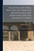 Palestine and Syria, With Routes Through Mesopotamia and Babylonia and the Island of Cyprus