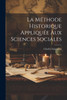 La méthode Historique Appliquée Aux Sciences Sociales