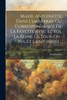 Marie-antoinette Dans L'embarras, Ou Correspondance De La Fayette Avec Le Roi, La Reine, La Tour-du-pin Et Saint-priest...