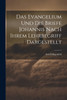 Das Evangelium und die Briefe Johannis nach ihrem Lehrbegriff dargestellt